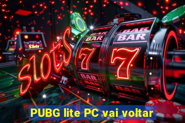 PUBG lite PC vai voltar